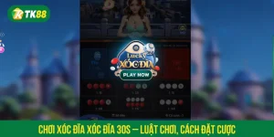 Xóc đĩa 30s